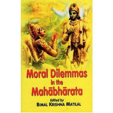 Moral Dilemmas in The Mahabharata